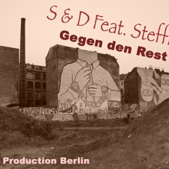 S&D Feat. Steffilyn  -  Gegen den Rest