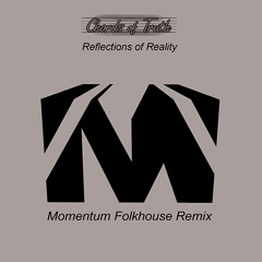 Chords of Truth - What Life Is About (Momentum Folkhouse Remix)