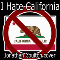 I Hate California (Jonathan Coulton cover)