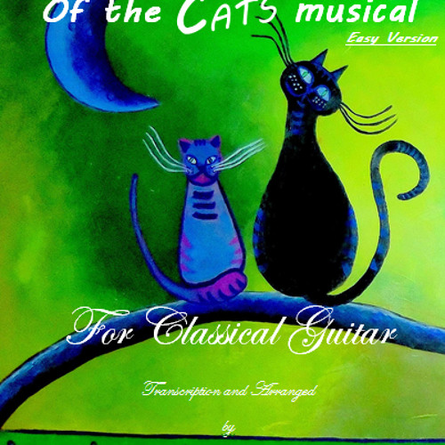 Stream Memory For Classical Guitar (song of the CATS musical) by pegassusguitarx Listen online