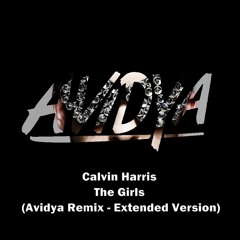 Calvin Harris - The Girls (Avidya Remix - Extended) - FREE DL in Description