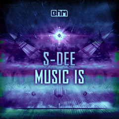 S Dee - Music Is