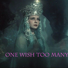 One Wish Too Many