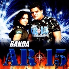 BANDA AR-15 - AMOR PRA RECORDAR