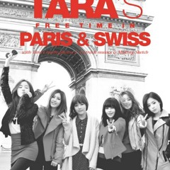 T-ARA(T.T.L Time To Love)[Remix Version]=Paris and Swiss Album=
