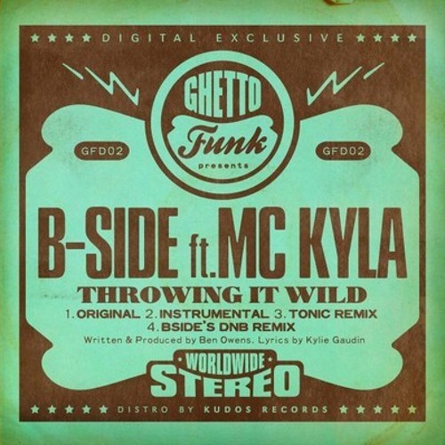 BSide and MC Kyla - Throwing It Wild (Tonic Remix)