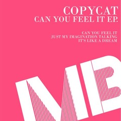 Copycat - Can You Feel It
