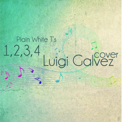 1,2,3,4 (Plain White T's) Cover - Luigi Galvez