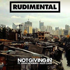 Rudimental - "Not Giving In" ft. John Newman & Alex Clare