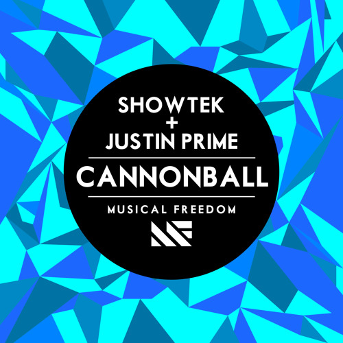 Showtek & Justin Prime - Cannonball (Radio Edit) [OUT NOW]