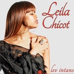 Leila Chicot "Lov intans" New Single (2012)