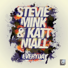 Stevie Mink & Katt Niall - Everyday (Electronic Youth Remix)