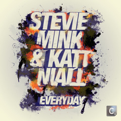 Stevie Mink & Katt Niall - Everyday (Nilson Remix) [OUT NOW!]