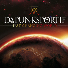Watch Out | "Fast Changing World", 2012 | Dapunksportif