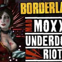 Mad Moxxi's Underdome Riot