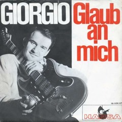 Giorgio - Glaub an mich (Believe In Me - german version) (1966)