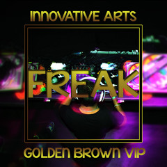 Freak - Golden Brown VIP (Official Music Video With EPTIC In The Description) [FREE DOWNLOAD]