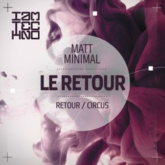 Matt Minimal - Retour ( Original Mix ) [IAMT]