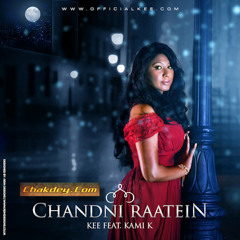 Kee - Chandni Raatein (Music by Kami K) Promo