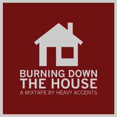 Burning Down The House
