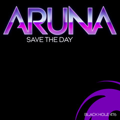 Aruna - Save The Day (Tom Fall Remix) [Black Hole]