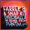 Farrel 8, Snap Kit - Discoballz (Original Mix)
