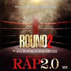 Alex B, Shelow Shaq, Villanosam & Monkey Black - Yo Si Soy Rap 2 (Round 2)