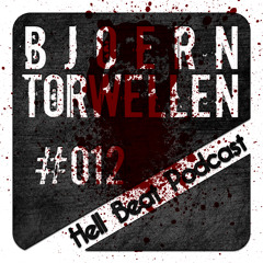 Bjoern Torwellen - Hell Beat Podcast #012