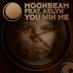 Moonbeam feat. Aelyn - You Win Me (Club Mix)