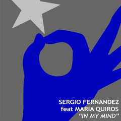 Sergio Fernandez feat.María Quirós - In my Mind