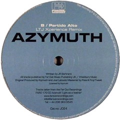AZYMUTH - PARTIDO ALTO (LTJ XPERIENCE REMIX) - FAR OUT