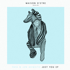 Yaya & Jun - Just You [Maison D'Etre]