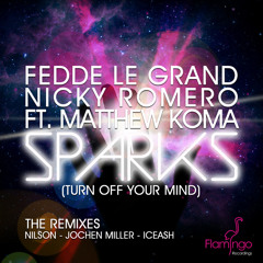Fedde Le Grand & Nicky Romero ft. Matthew Koma - Sparks (Nilson Remix)