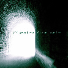 Histoire d'un soir (Sortie de l'Ombre)