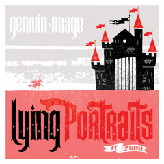 GERWIN & NUAGE ft.2SHY 'Lying Portraits' (forthcoming on vinyl)
