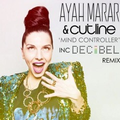 AYAH MARAR - MIND CONTROLLER - DECIBEL
