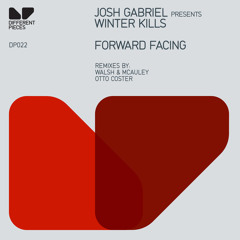 Josh Gabriel presents Winter Kills - Forward Facing (Otto Coster Remix) - Preview