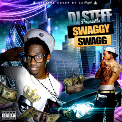 Swaggy Swagg - Mixtape ( Dj Steff )