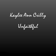 Kaylee Ann - Unfaithful