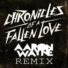 Bloody Beetroots - Chronicles of a Fallen Love [Aaron Wayne Remix]