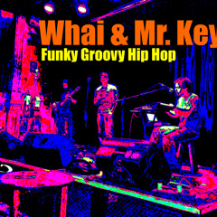 Funky Party* Whai & Mr. Keys (2014)