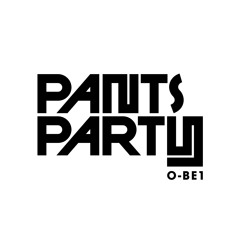 PANTS PARTY