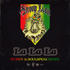 La La La (Wordy & Soulspeak Remix)