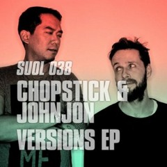 Chopstick & Johnjon - Listen (Original Mix)