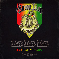 La La La (Soopafly Remix)