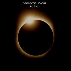 tenebrae solaris feat katha- kachin produktion