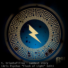 Thodoris Triantafillou - Saddest Story (Aris Psychas 'Flash Of Light' Private Edit)