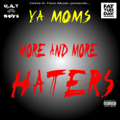 MORE AND MORE HATERS