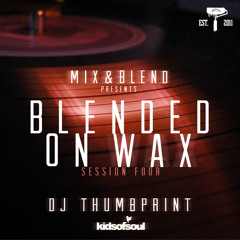 Blended On Wax: Session 4