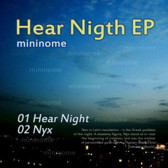 mininome -  Hear Night